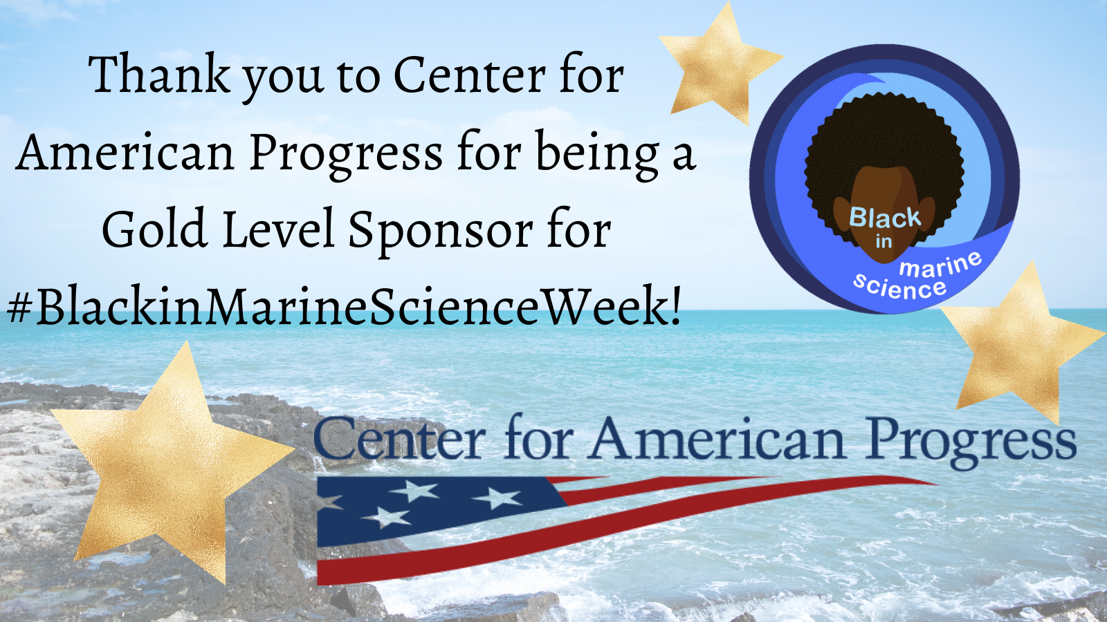 Thank you to the Center for American Progress for being a Gold Level Sponsor for Black in Marine Science Week